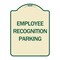 Signmission Employee Recognition Parking Heavy-Gauge Aluminum Architectural Sign, 24" x 18", TG-1824-24562 A-DES-TG-1824-24562 - alternate 1